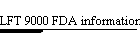 LFT 9000 FDA information